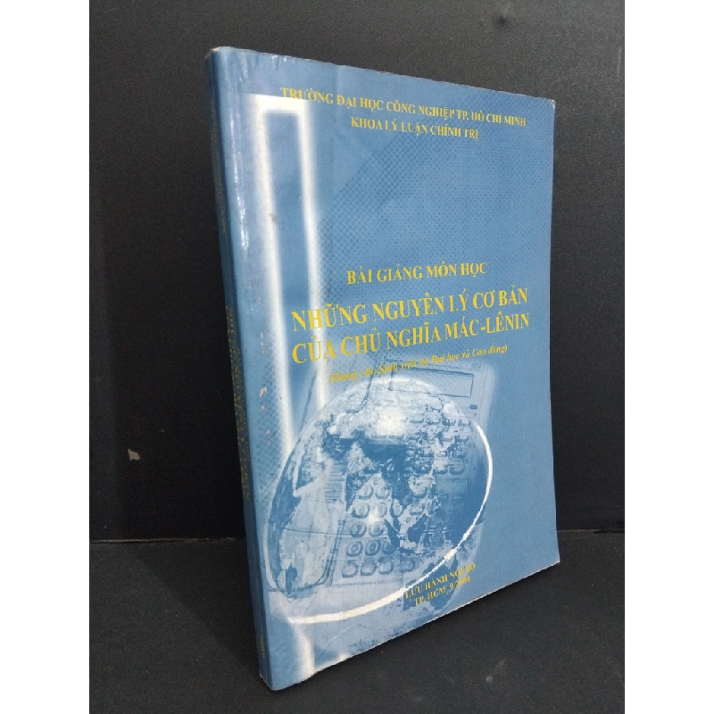 Bài giảng môn học những nguyên lý cơ bản của chủ nghĩa Mác - Lenin mới 80% bẩn bìa, ố, ẩm 2009 HCM2811 Trường Đại Học Công Nghiệp TP.Hồ Chí Minh Khoa Lý Luận Chính Trị GIÁO TRÌNH, CHUYÊN MÔN Oreka Blogmeo 368749
