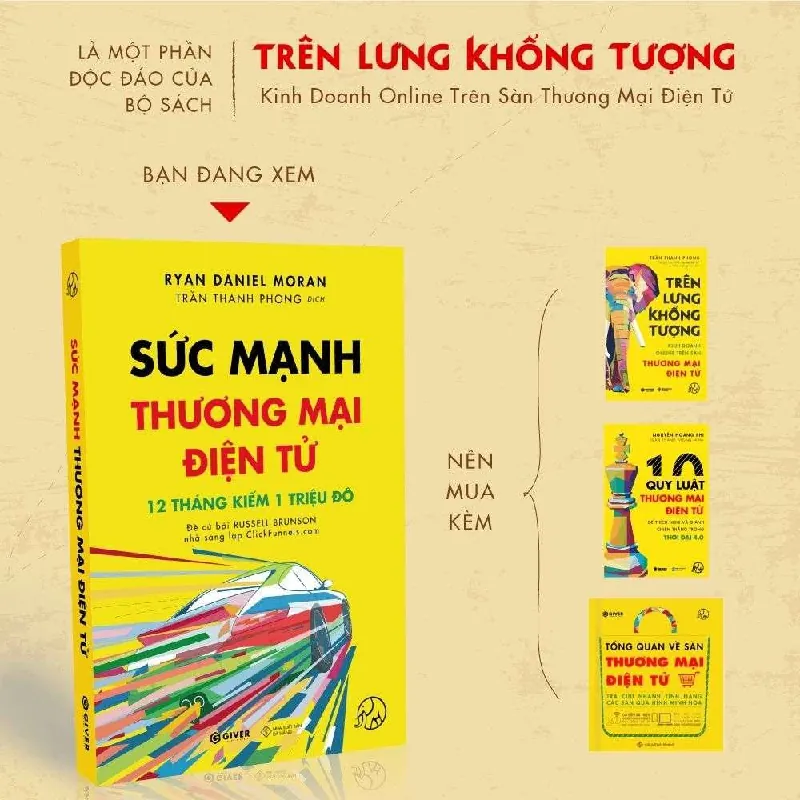 Sức Mạnh Thương Mại Điện Tử - Ryan Daniel Moran - GIVER BOOKS - MARKETING KINH DOANH 595459