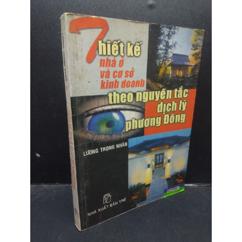 Thiết kế nhà ở và cơ sở kinh doanh theo nguyên tắc dịch lý phương Đông - Lương Trọng Nhàn 2005 mới 70% bẩn ố vàng HCM1504 kiến trúc 138586