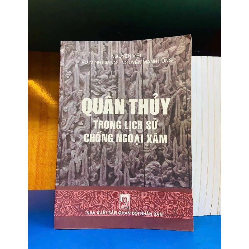 Quân thủy trong lịch sử chống ngoại xâm LỊCH SỬ - CHÍNH TRỊ - TRIẾT HỌC VAVO0810 920365