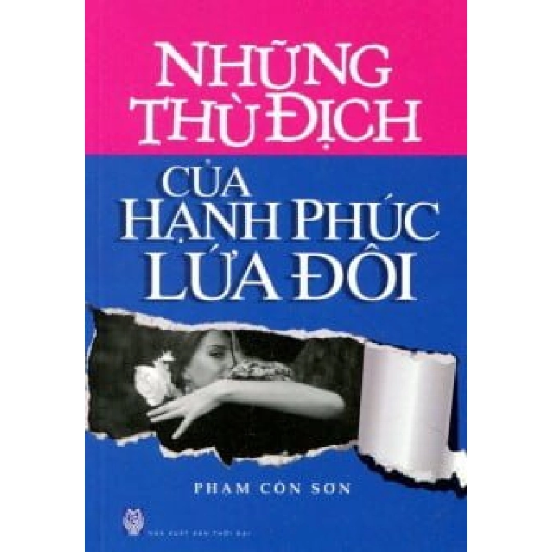 Những Thù Địch Của Hạnh Phúc Lứa Đôi - Phạm Côn Sơn ASB.PO Oreka Blogmeo 230225 394751