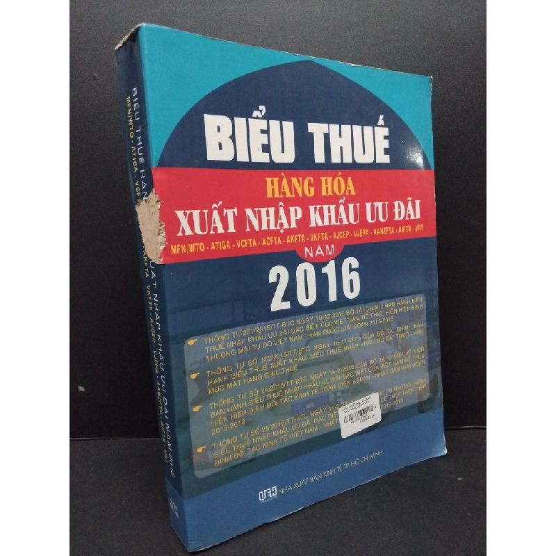 Biểu thuế hàng hóa xuẩt nhập khẩu ưu đãi năm 2016 mới 80% ố bẩn nhẹ rách gáy 2016 HCM2809 Quý Lâm - Kim Phượng GIÁO TRÌNH, CHUYÊN MÔN 340032