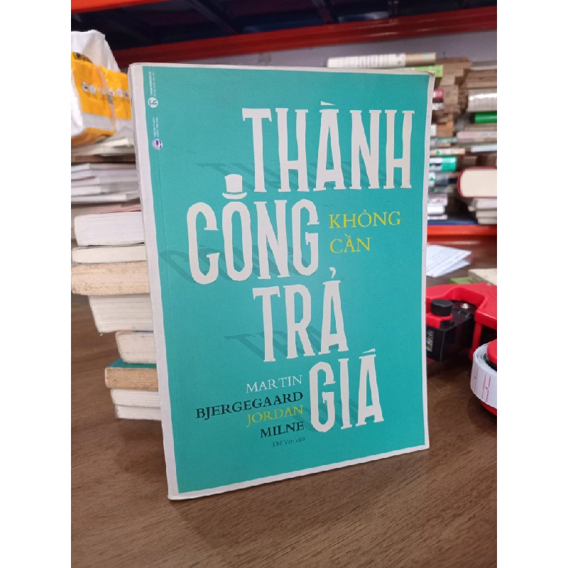Thành Công Không Cần Trả Giá - Martin, Bjergegaard, Jordan, Milne 150313