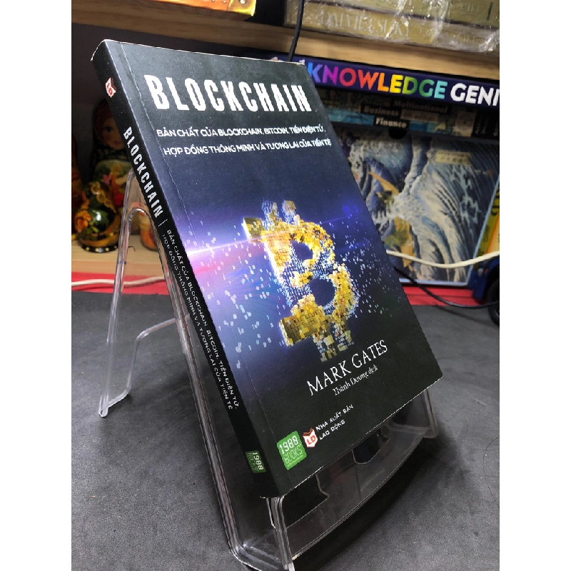 Blockchain Bản chất của Blockchain, bitcoin, tiền điện tử, hợp đồng thông minh và tương lai của tiền tệ 2017 mới 80% bẩn nhẹ Mark Gates HPB2006 SÁCH KINH TẾ - TÀI CHÍNH - CHỨNG KHOÁN 349482