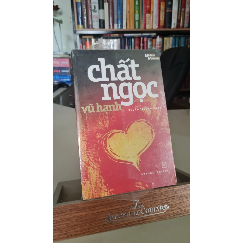 Chất ngọc-Sách lưu kho mới 95%- 2011- Vũ Hạnh [2001] SÁCH VĂN HỌC 405881
