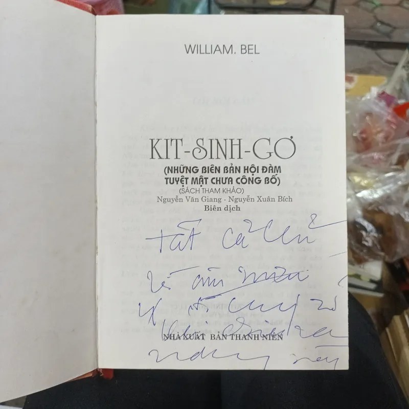 Kit - Sinh Gơ Những Biên Bản Hội Đàm Tuyệt Mật Chưa Công Bố- William. Bel 629158