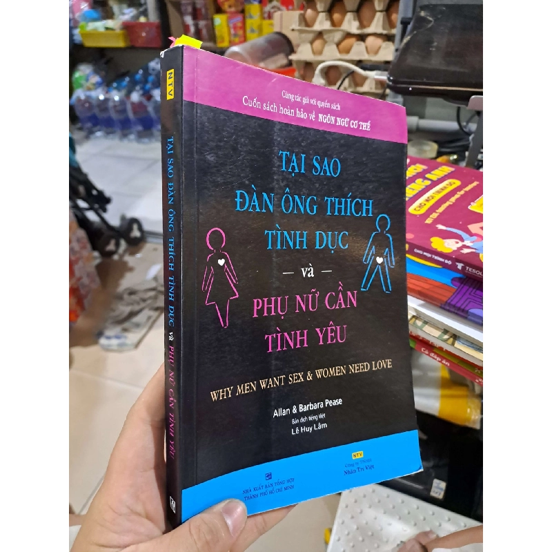 Tại Sao Đàn Ông Thích Tình Dục Và Phụ Nữ Cần Tình Yêu - Allan, Barbara Pease - 2019 mới 80% có highlight viết - KỸ NĂNG - HCM3012 749777