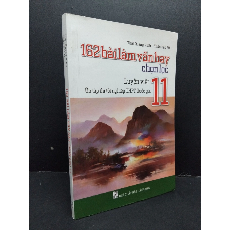 162 Bài làm văn hay chọn lọc 11 Thái Quang Vinh - Thảo Bảo Mi mới 90% bẩn ố nhẹ 2020 HCM.ASB2408 342250