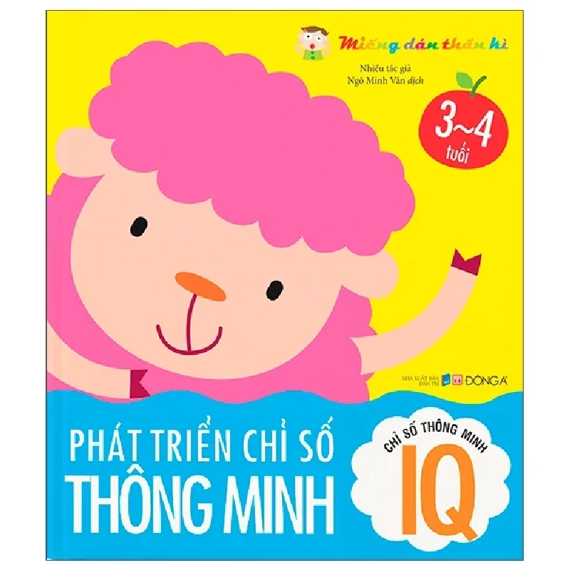 Miếng Dán Thần Kì - Phát Triển Chỉ Số Thông Minh - Chỉ Số Thông Minh IQ - 3 - 4 Tuổi - Nhiều Tác Giả 322273