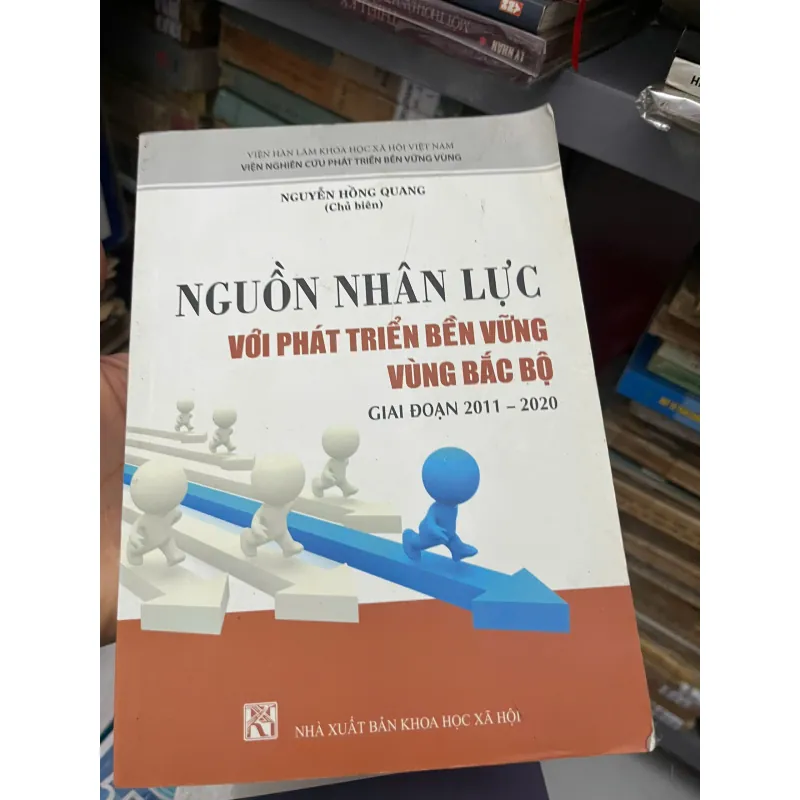 Nguồn Nhân Lực Với Phát Triển Bền Vững Vùng Bắc Bộ – Nguyễn Hồng Quang 991725