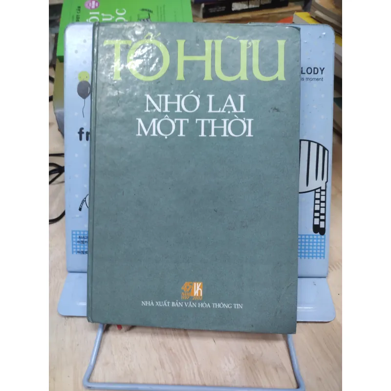 Sách: Nhớ lại một thời - TG: Tố Hữu (B2) 796764