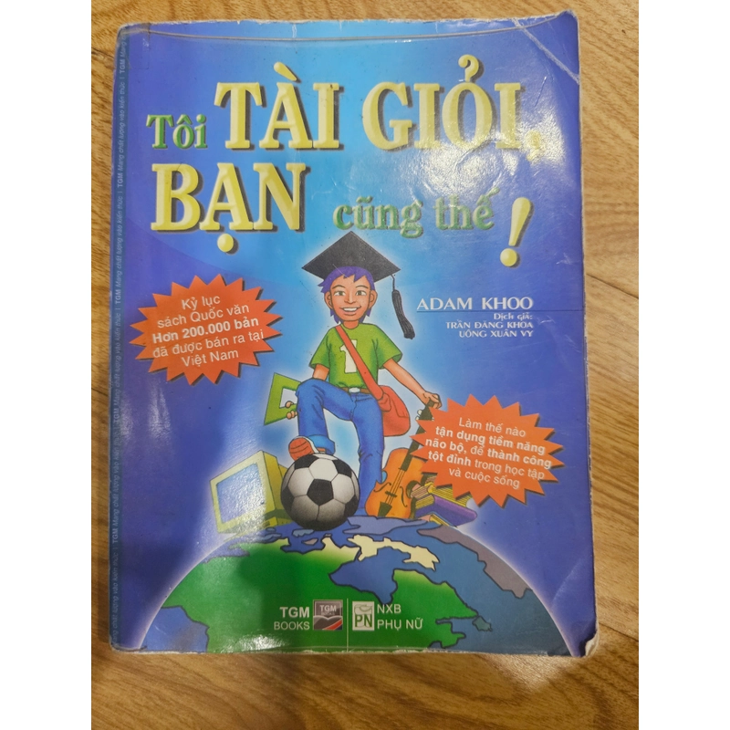 Tôi tài giỏi, bạn cũng thế 456147