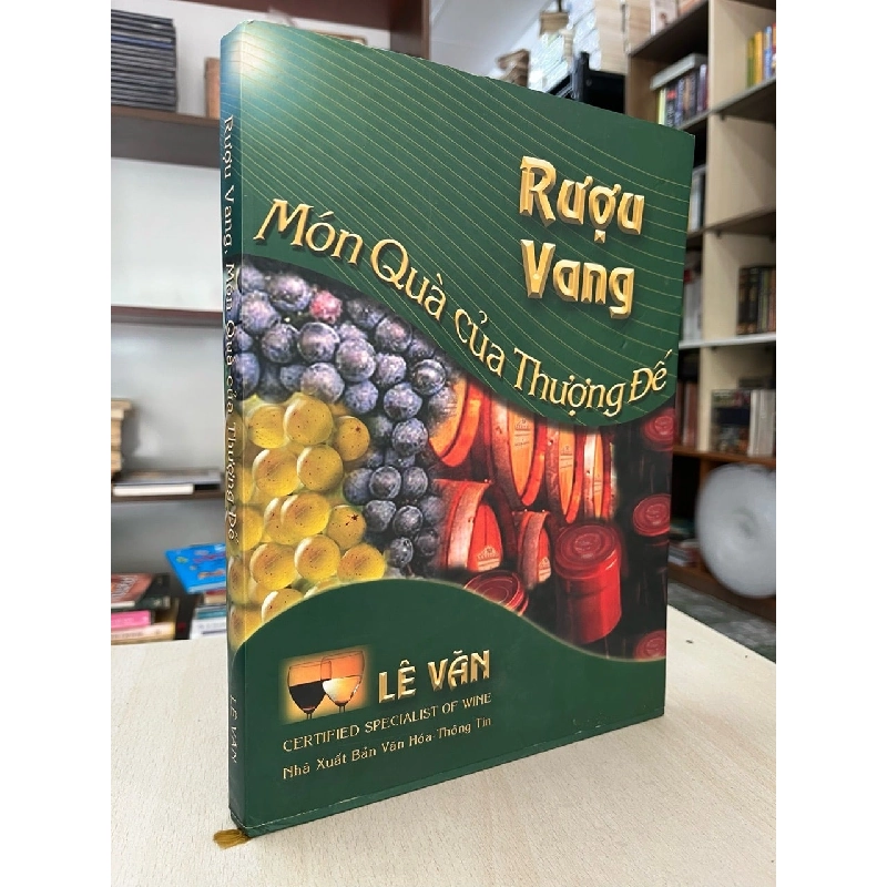 Rượu vang món quà của Thượng đế - Lê Văn 969757