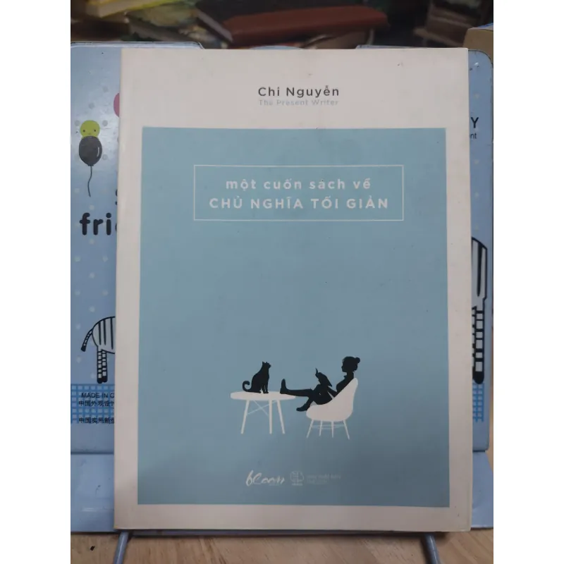 Sách: Một cuốn sách về chủ nghĩa Tối Giản - TG: Chi Nguyễn (B1) 777993