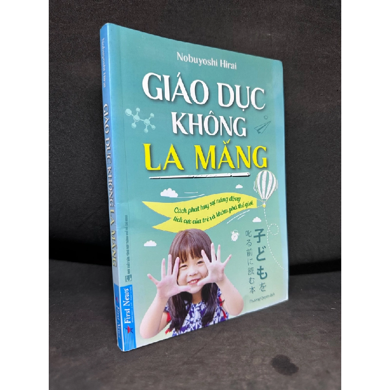 Giáo Dục Không La Mắng - Nobuyoshi Hirai, Mới 60% (Rách Bìa + Rách Vài Trang Cuối), 2019 SBM2709 347153