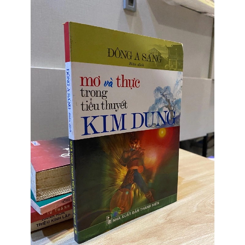 Mơ và thực trong tiểu thuyết Kim Dung - Đông A Sáng biên dịch 524683