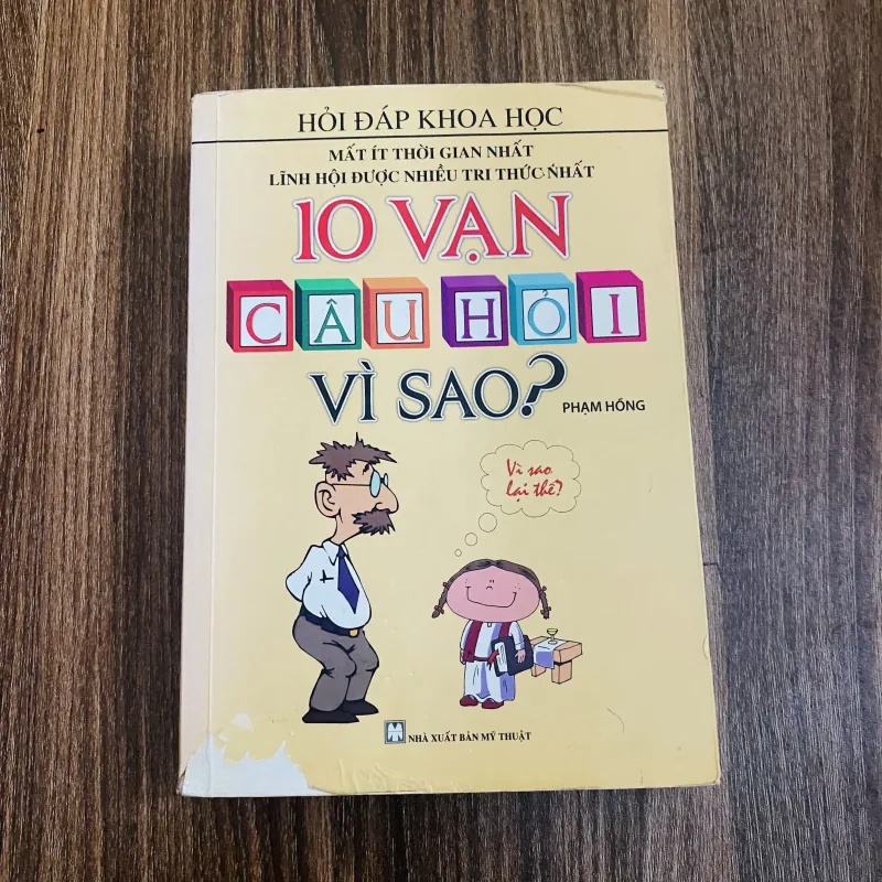 10 vạn câu hỏi vì sao - Phạm Hồng  971481