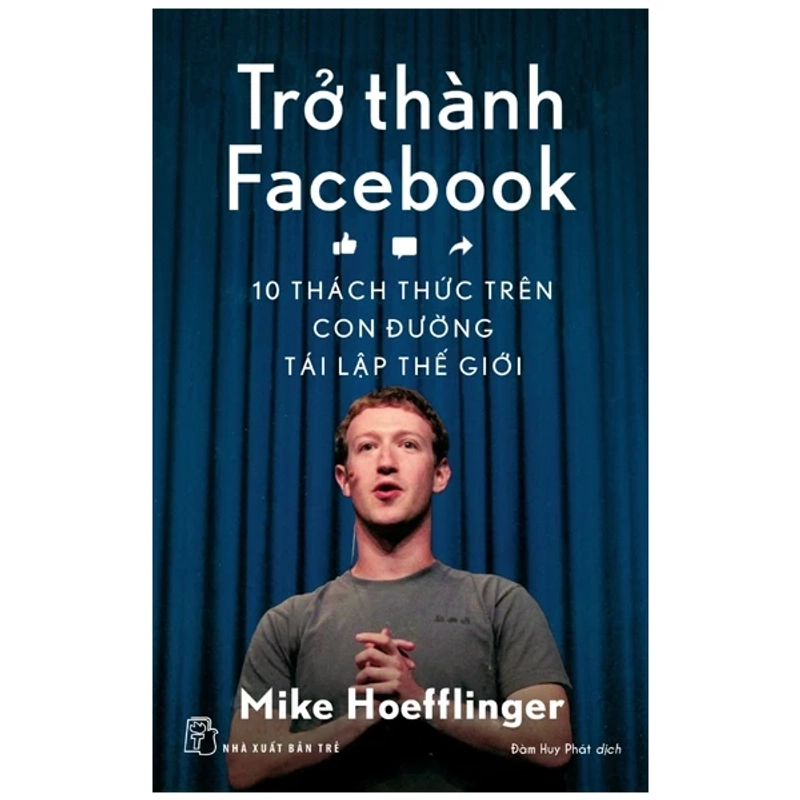 Trở Thành Facebook - 10 Thách Thức Trên Con Đường Tái Lập Thế Giới 474536