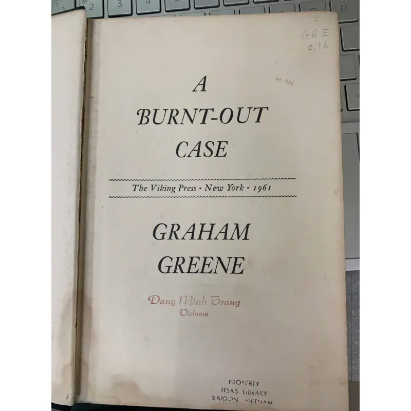 A BURNT OUT CASE (MỘT TRƯỜNG HỢP KIỆT QUỆ) - GRAHAM GREENE 779033