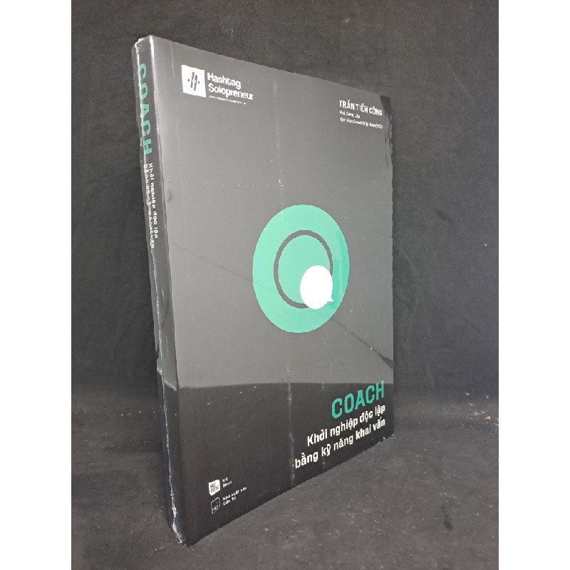 Coach khởi nghiệp độc lập bằng kỹ năng khai vấn Trần Tiến Công mới 100% HCM3107 34116