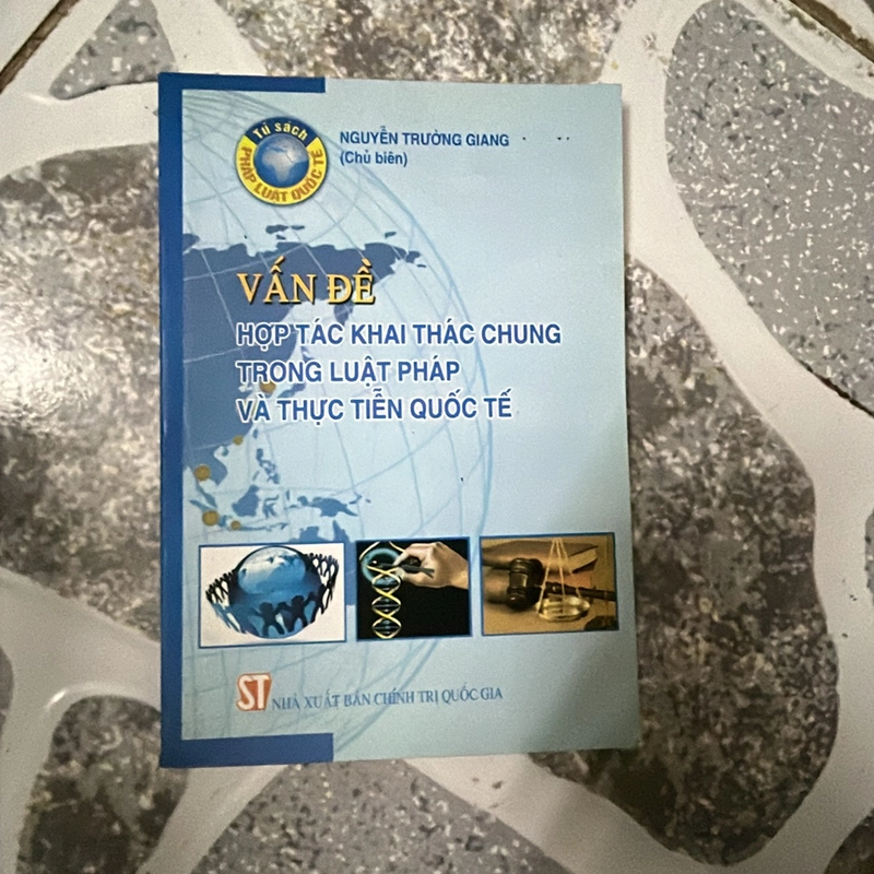 Vấn đề hợp tác khai thác chung trong luật pháp và thực tiễn quốc tế-Nguyễn Trường Giang 278557