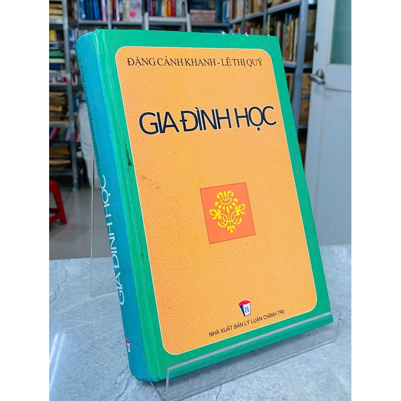 GIA ĐÌNH HỌC - ĐẶNG CẢNH KHANH, LÊ THỊ QUÝ 544196