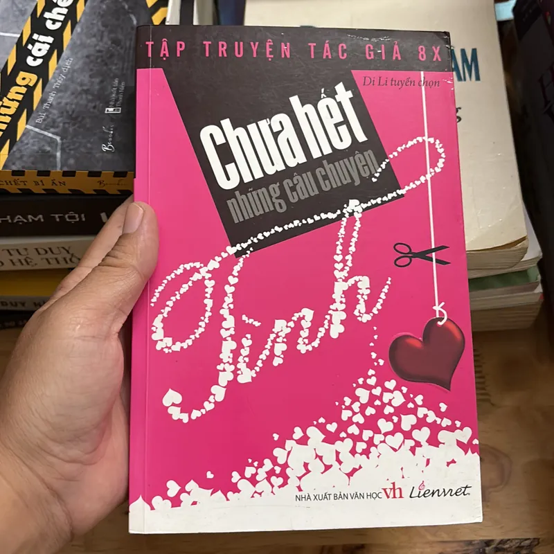 II Tập Truyện Tác Giả 8x: Chưa Hết Những Câu Chuyện - Di Li (Tuyển Chọn) - 2012 697204