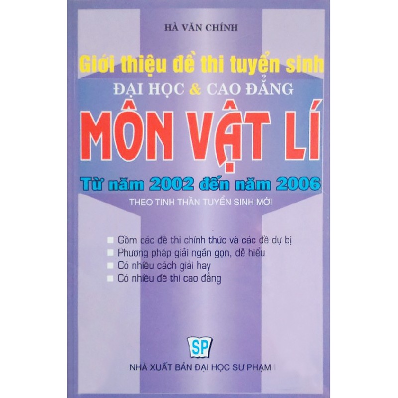 Giới Thiệu Đề Thi Tuyển Sinh Đại học & Cao Đẳng Môn Vật Lí (Từ Năm 2002 Đến Năm 2006) 7868