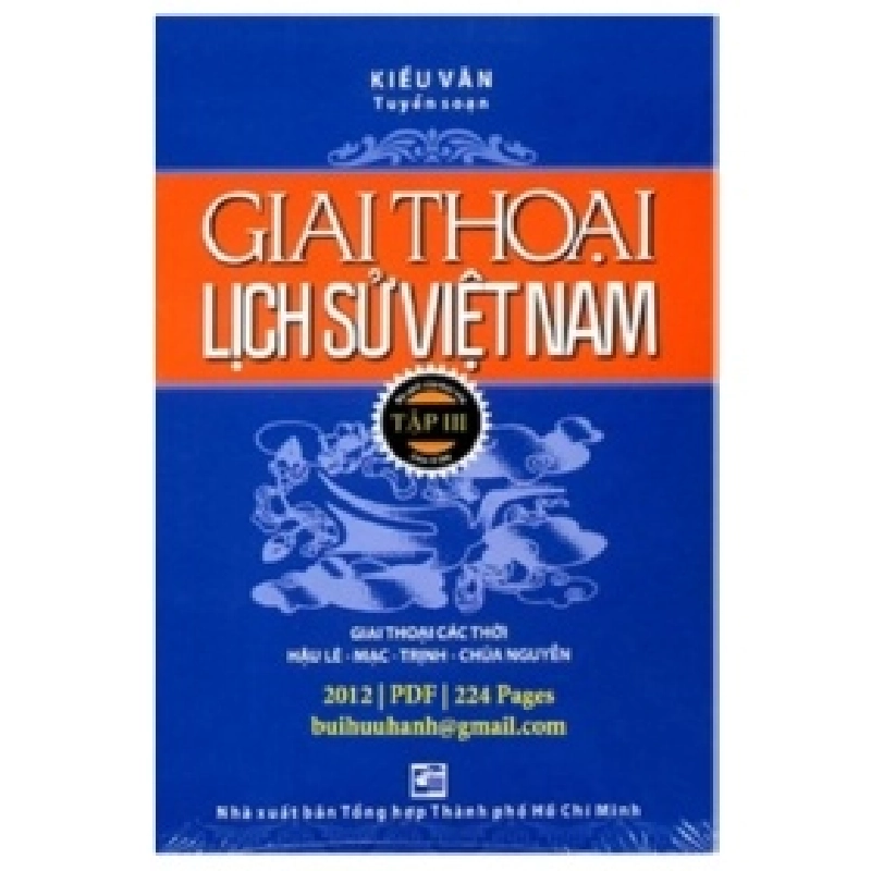 Giai Thoại Lịch Sử Việt Nam - Tập 3 - Kiều Văn 348862