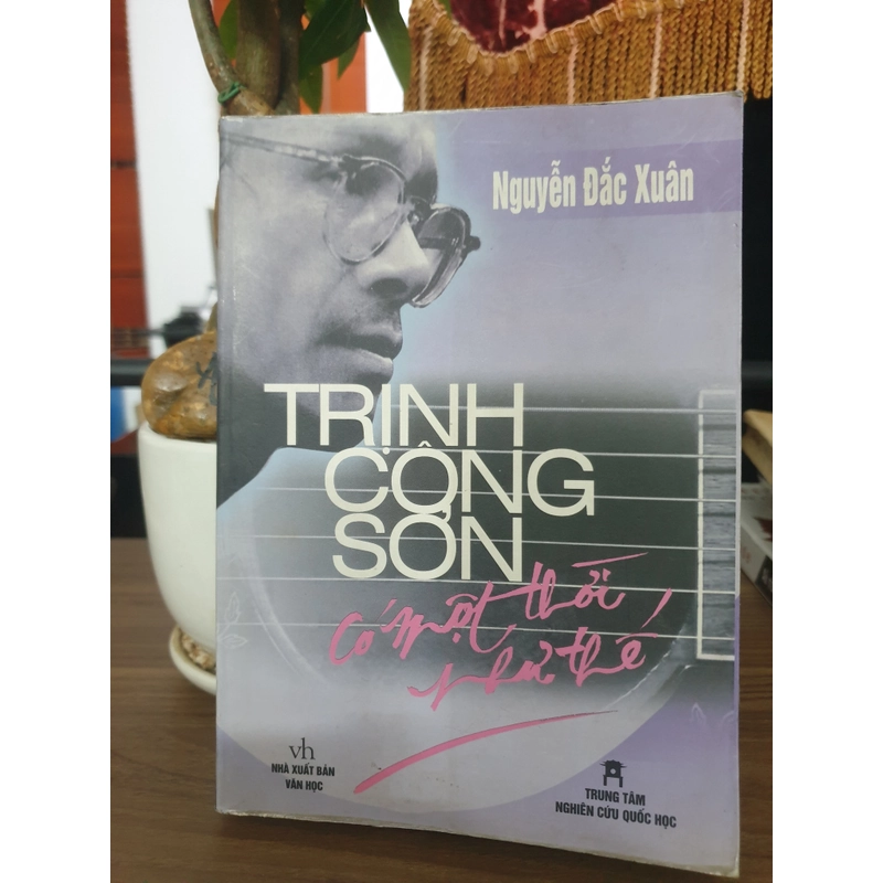 Trịnh Công Sơn - Có một thời như thế (bản in lần 2 còn mới) 478439