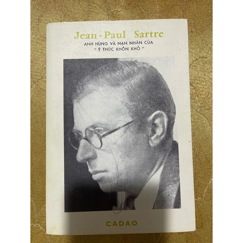 Anh hùng và nạn nhân của “Ý thức khốn khổ” - Jean Paul Sartre 470896