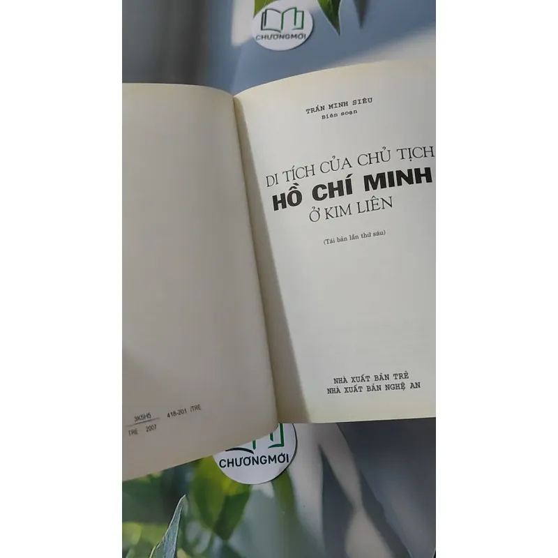 Di Tích Chủ Tịch ở Kim Liên - Trần Minh Siêu biên soạn 928552