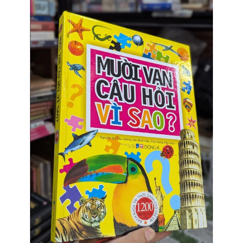 Mười Vạn Câu Hỏi Vì Sao? - nhiều tác giả 466140