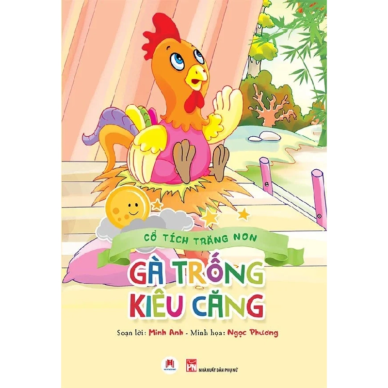 Cổ tích trăng non - Gà trống kiêu căng (HH) Mới 100% HCM.PO Độc quyền - Thiếu nhi 345293