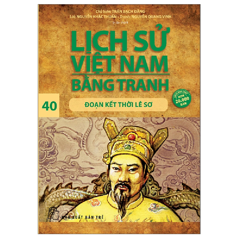 Bộ Lịch Sử Việt Nam Bằng Tranh - Tập 40 - Đoạn Kết Thời Lê Sơ (2025) - Trần Bạch Đằng, Nguyễn Khắc Thuần, Nguyễn Quang Vinh 700019