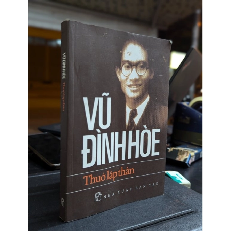 Thuở lập thân - Vũ Đình Hoè 331266
