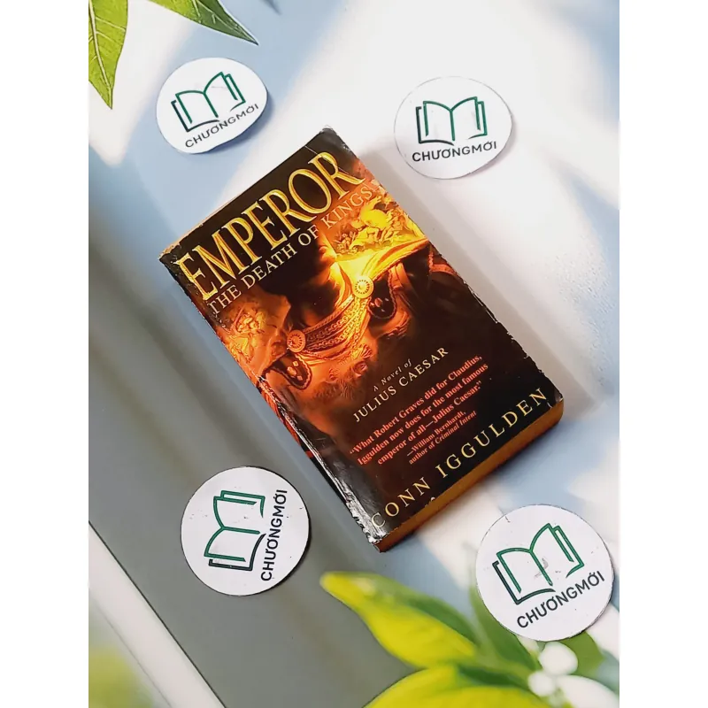 [MIỄN PHÍ BỌC SÁCH] Emperor: The Death of Kings - Conn Iggulden 703081
