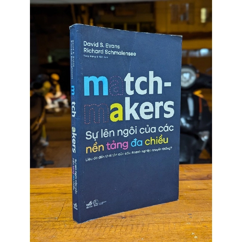 MATCH MACKERS SỰ LÊN NGÔI CỦA CÁC NỀN TẢNG ĐA CHIỀU - DAVID S.EVANS 199397