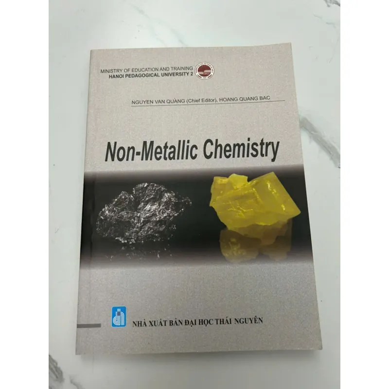 Non-Metallic Chemistry - Nguyễn Văn Quảng (Chủ biên), Hoàng Quang Bắc - Giáo trình/Hóa học 607998
