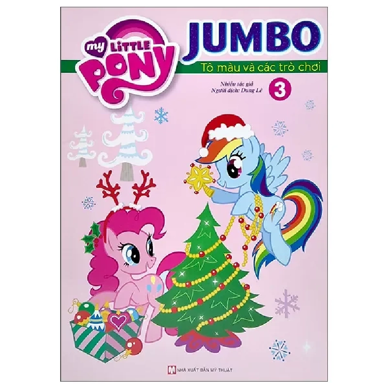 My Little Pony - Jumbo - Tô Màu Và Các Trò Chơi - Tập 3 (2022) - Nhiều Tác Giả 742030