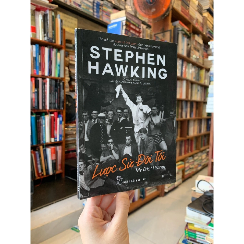 LƯỢC SỬ ĐỜI TÔI - Stephen Hawking 297131