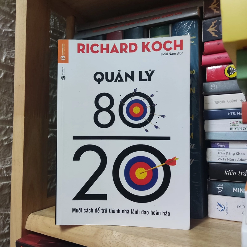 Quản lý 80/20 (Mười cách để trở thành nhà lãnh đạo hoàn hảo) - Richard Koch 356233