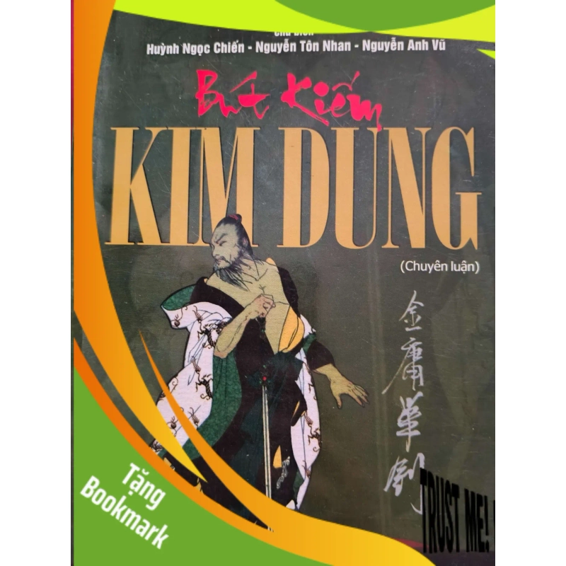 (TẶNG BOOKMARK) BÚT KIẾM KIM DUNG - DƯƠNG NGỌC DŨNG - 2015 - 727 trang VĂN HỌC RBK0709 940237