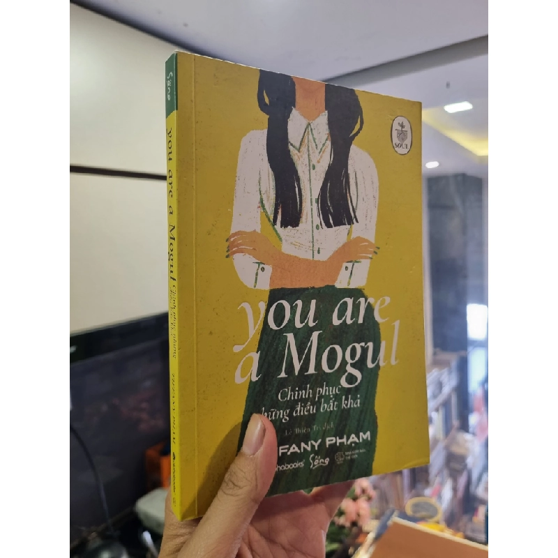 CHINH PHỤC NHỮNG ĐIỀU BẤT KHẢ (YOU ARE A MOGUL) - Tiffany Phạm 312440