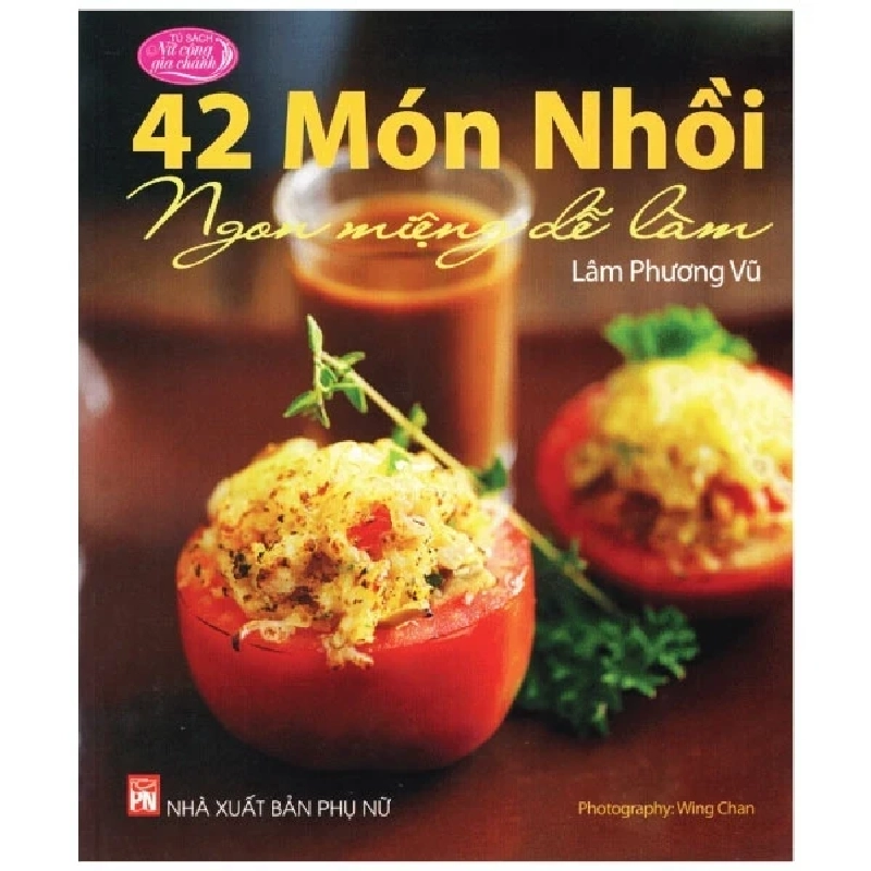 42 Món Nhồi Ngon Miệng Dễ Làm - Lâm Phương Vũ (Mới 100%) Sách nấu ăn, NXB Phụ Nữ - SÁCH ĐẠI HỌC 486120