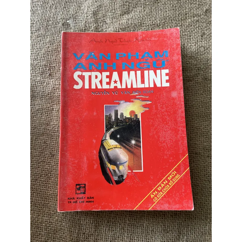 Văn Phạm Anh Ngữ Streamline - Nguyễn Vũ Văn- hơn 300 trang  796202