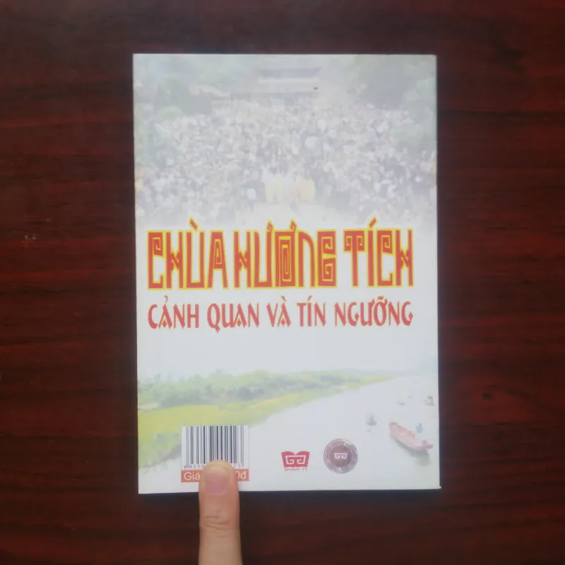 [Sách Văn Hóa] Chùa Hương Tích - Cảnh Quan Và Tín Ngưỡng (Phạm Đức Hiếu) 970933