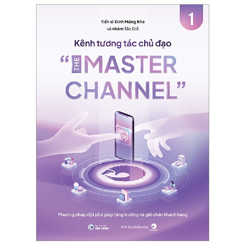 Kênh Tương Tác Chủ Đạo - The Master Channel - TS Đinh Mộng Kha 137877