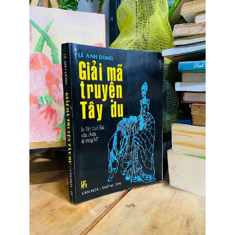 Giải mã truyện Tây Du - Lê Anh Dũng 186799