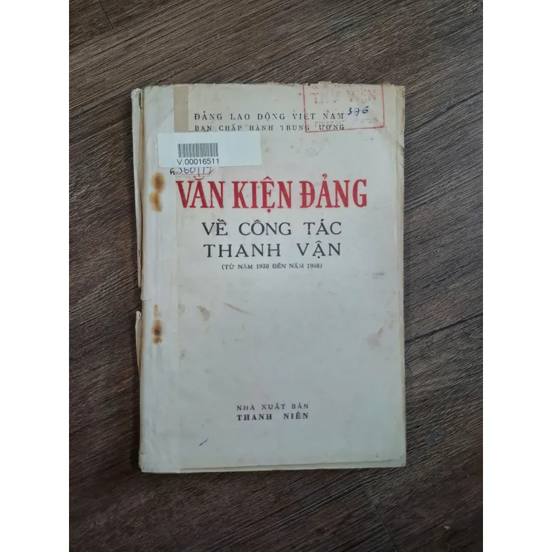 Văn kiện Đảng về công tác thanh vận (Từ năm 1930 đến năm 1968) 718730